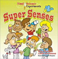 First Science Experiments: Super Senses 0806972475 Book Cover