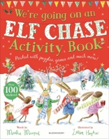 We're Going on an Elf Chase Activity Book 1526613859 Book Cover