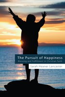 The Pursuit of Happiness 1498258360 Book Cover