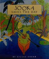 Jooka Saves the Day 0531300366 Book Cover