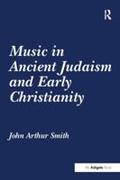 Music in Ancient Judaism and Early Christianity 1138273937 Book Cover