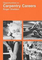 Opportunities in Carpentry Careers 0844240281 Book Cover