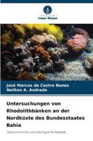 Untersuchungen von Rhodolithbänken an der Nordküste des Bundesstaates Bahia: Taxonomische und ökologische Aspekte (German Edition) 6208779812 Book Cover