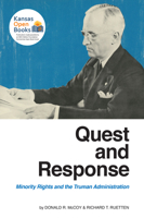 Quest and Response: Minority Rights and the Truman Administration 0700631631 Book Cover