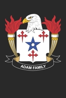 Adam: Adam Coat of Arms and Family Crest Notebook Journal (6 x 9 - 100 pages) 1709982691 Book Cover
