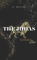 The Judas (Sacrilegious Love) B0GNKJH228 Book Cover