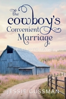 The Cowboy's Convenient Marriage B0GT92BX8P Book Cover