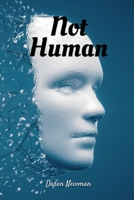 Not Human 1944237410 Book Cover