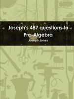 Joseph's 487 questions to Pre-Algebra 1300231955 Book Cover