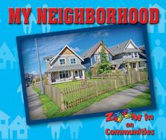 My Neighborhood 076607806X Book Cover