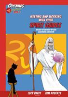 Meeting and Working with your Spirit Guides: An Easy-to-Use, Step-by-Step Illustrated Guidebook 184409703X Book Cover