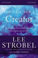 The Case for a Creator Study Guide with DVD: A Six-Session Investigation of the Scientific Evidence That Points Toward God 0310699592 Book Cover