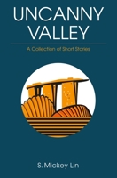 Uncanny Valley : A Collection of Short Stories 9814771120 Book Cover