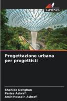 Progettazione urbana per progettisti 6209344712 Book Cover