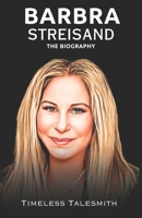 Barbra Streisand: Barbra Streisand Book (barbra streisand book 2023) B0CPCHWDWM Book Cover