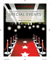 The Complete Guide to Careers in Special Events 0470463252 Book Cover