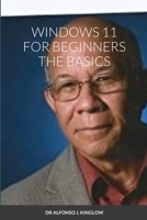 Windows 11 for Beginners the Basics 1312159731 Book Cover