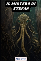 Il Mistero di Stefan B0CGWYV5KX Book Cover