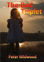 The Bad Triplet 1291732292 Book Cover
