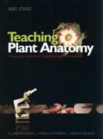 Teaching Plant Anatomy Through Creative Laboratory Exercises 0660197987 Book Cover