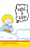 Where Is God? (Little Angel Books) (Little Angel Books) 092938590X Book Cover