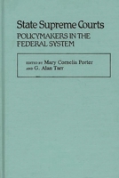 State Supreme Courts: Policymakers in the Federal System (Contributions in Legal Studies) 0313229422 Book Cover