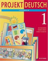 Projekt Deutsch Part 1: Students' Book 0199121583 Book Cover