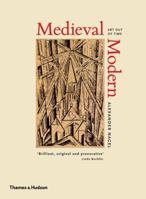 Medieval Modern: Art out of Time 0500238979 Book Cover