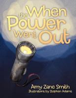 When the Power Went Out 1463439520 Book Cover
