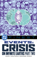 DC Finest: Events: Crisis on Infinite Earths Part Two 179951028X Book Cover