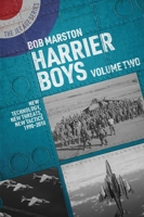 Harrier Boys: Volume Two: New Technology, New Threats, New Tactics, 1990–2010 (The Jet Age Series) 1911714139 Book Cover