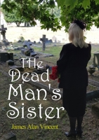 The Dead Man’s Sister 0244129495 Book Cover