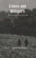 Echoes and Whispers Verses of Love, Loss, and Vision 937314457X Book Cover