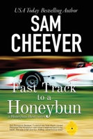 Fast Track to a Honeybun 1499253583 Book Cover