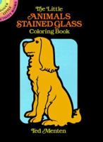 The Little Animals Stained Glass Coloring Book 0486257339 Book Cover