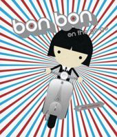 Bon Bon on the Go-Go (Bon Bon) 0811837998 Book Cover