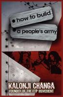 How to Build a People's Army 1936937093 Book Cover