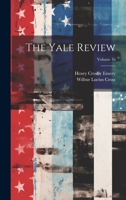The Yale Review; Volume 16 1020738499 Book Cover