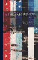 The Yale Review; Volume 16 1022855921 Book Cover