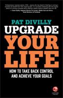 Upgrade Your Life: Setting Goals for Business and Personal Development Success 0857087266 Book Cover