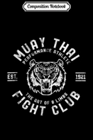 Composition Notebook: Muay Thai Fight Club Tiger Kick Boxing Gif Journal/Notebook Blank Lined Ruled 6x9 100 Pages 1702202615 Book Cover