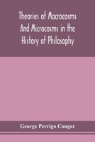 Theories of Macrocosms and Microcosms in the History of Philosophy 133393159X Book Cover