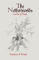 The Netherworlds: Curse of Fate B0C48DWHHD Book Cover