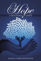 Hope: A Devotional of Sorts 1490842950 Book Cover