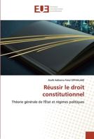 Réussir le droit constitutionnel: Théorie générale de l'État et régimes politiques 6202551488 Book Cover