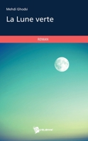 La Lune verte (French Edition) 2342051115 Book Cover