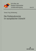 Die Parteiautonomie Im Europaeischen Erbrecht 3631784244 Book Cover