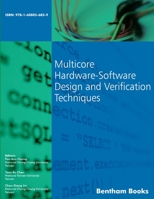 Multicore Hardware-Software Design and Verification Techniques 1608056856 Book Cover
