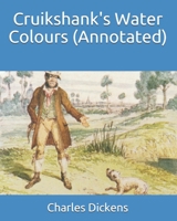 Cruikshank's Water Colours B0882NXSNH Book Cover