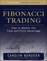 Fibonacci Trading: How to Master the Time and Price Advantage 007149815X Book Cover